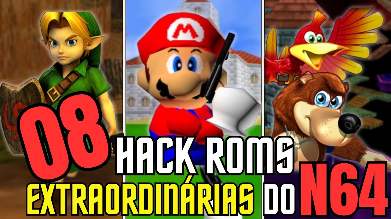 08 HACK ROMS INCRÍVEIS DO NINTENDO 64!