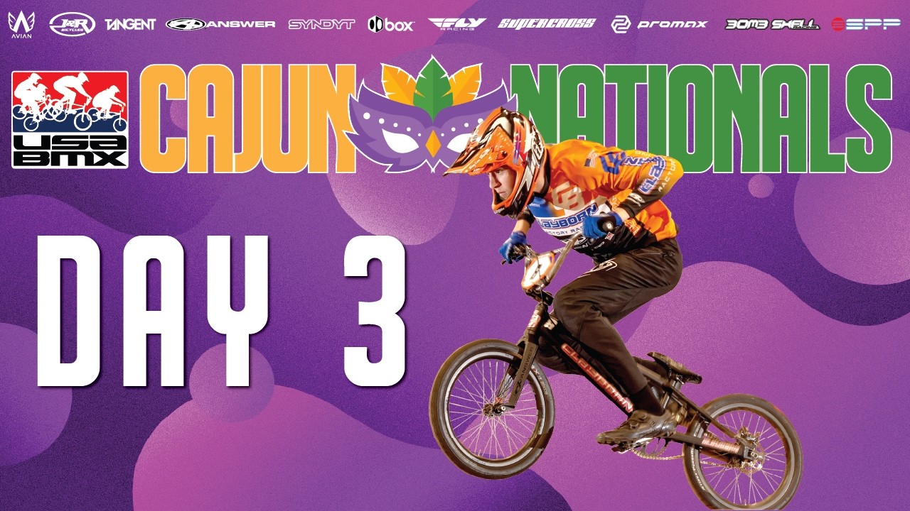 2026 USA BMX Cajun Nationals Day 3