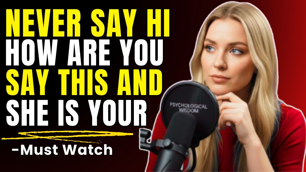 Say These 3 Magic Key Words and She Will Think About You NONSTOP Female Psychology