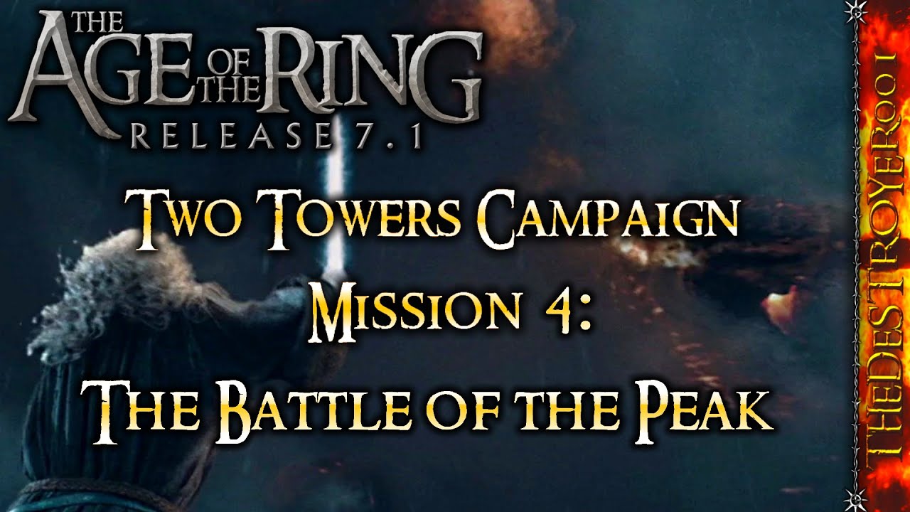 Age of the Ring v7.1 | Кампания «Две башни» №4 | Битва за вершину