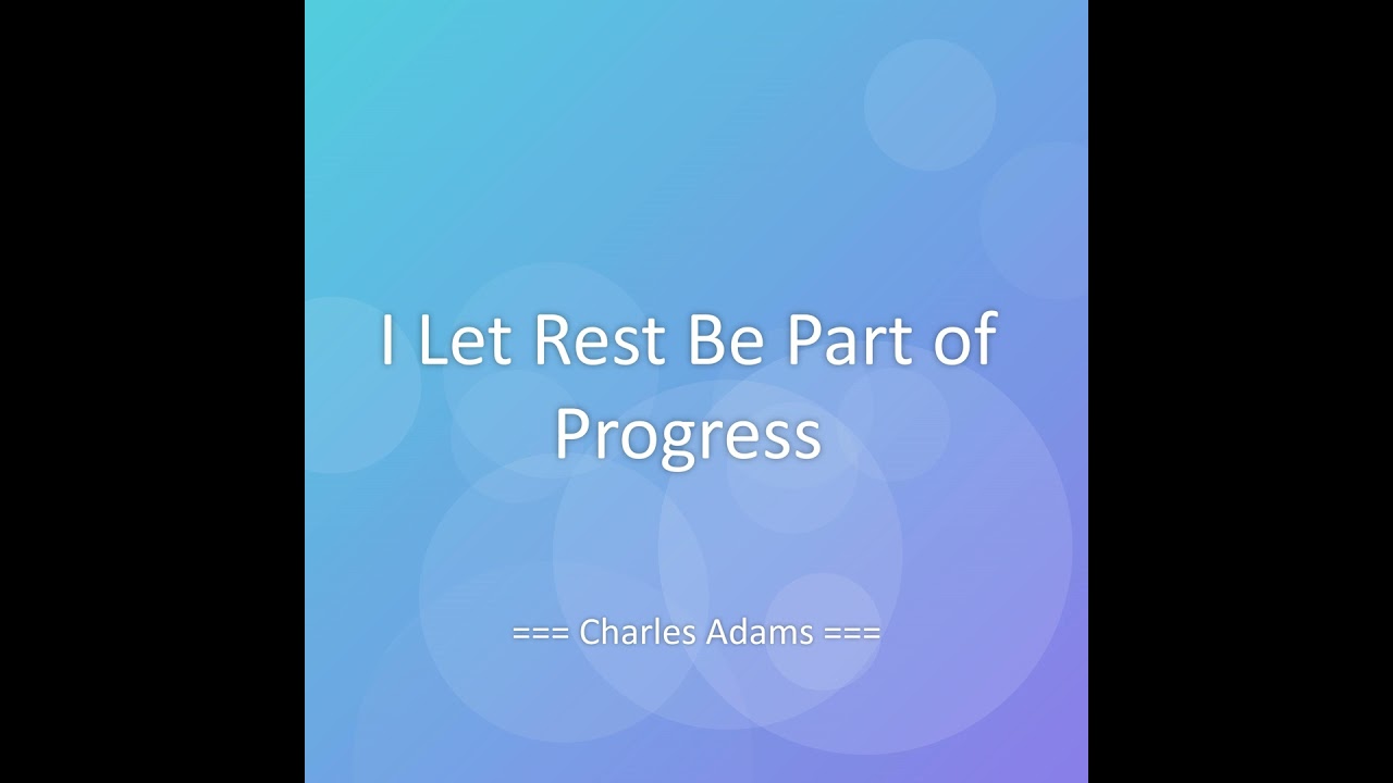 I Let Rest Be Part of Progress