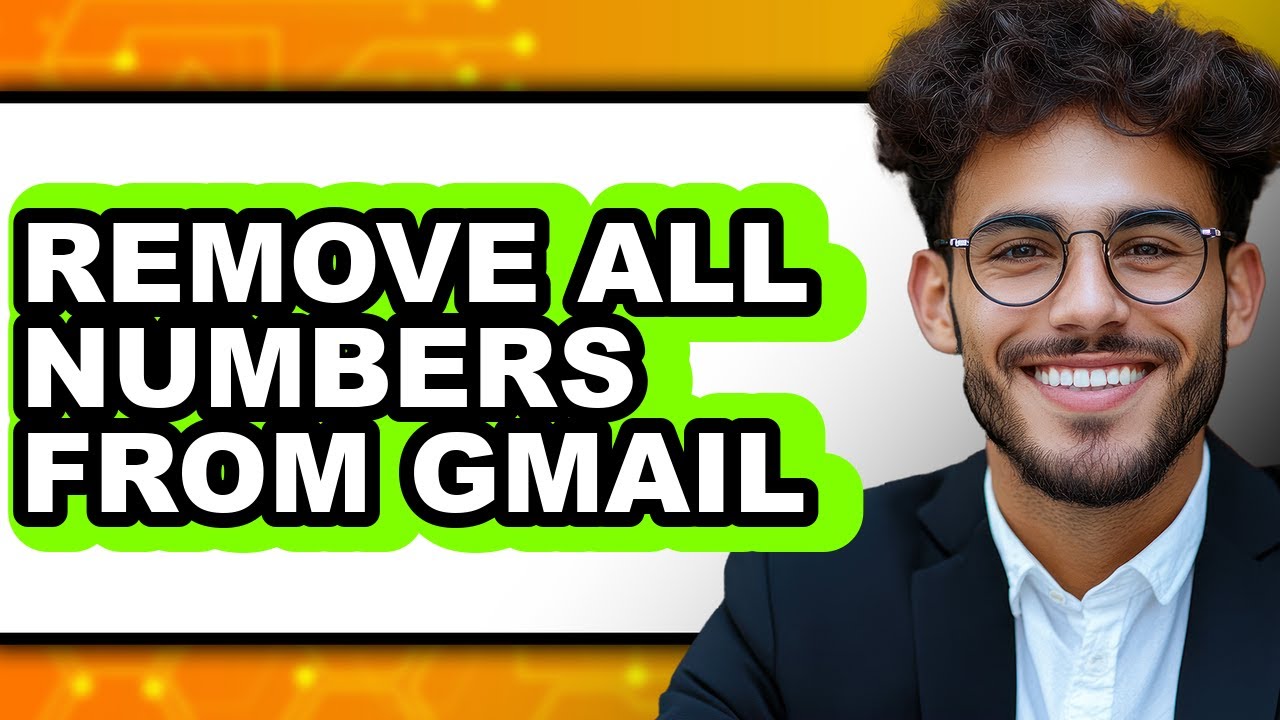 How to Remove All Numbers from Gmail (easy Method)