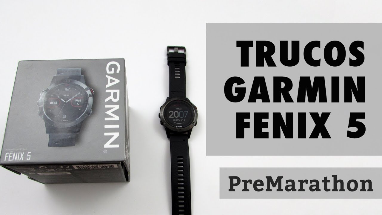 Garmin Fenix 5: trucos, consejos y configuración básica.