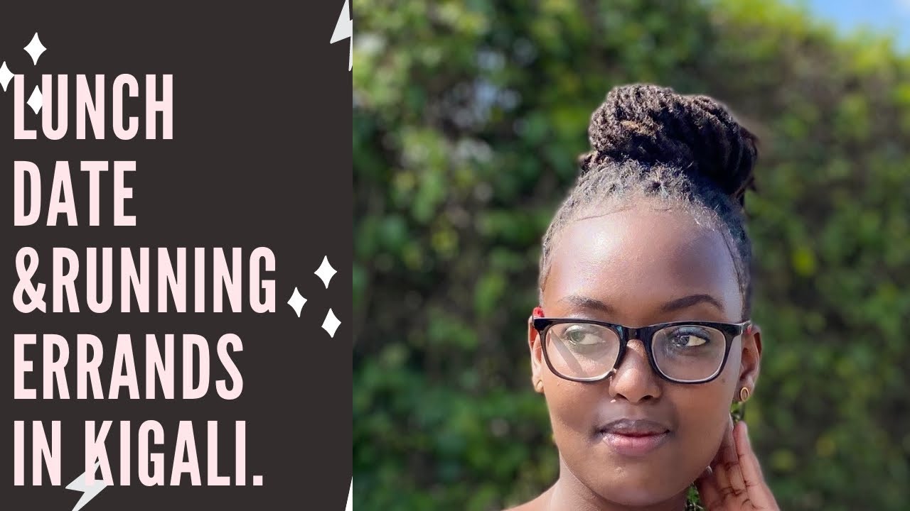 Lunch date||looking for a tripod in Kigali and more||Kanigi
