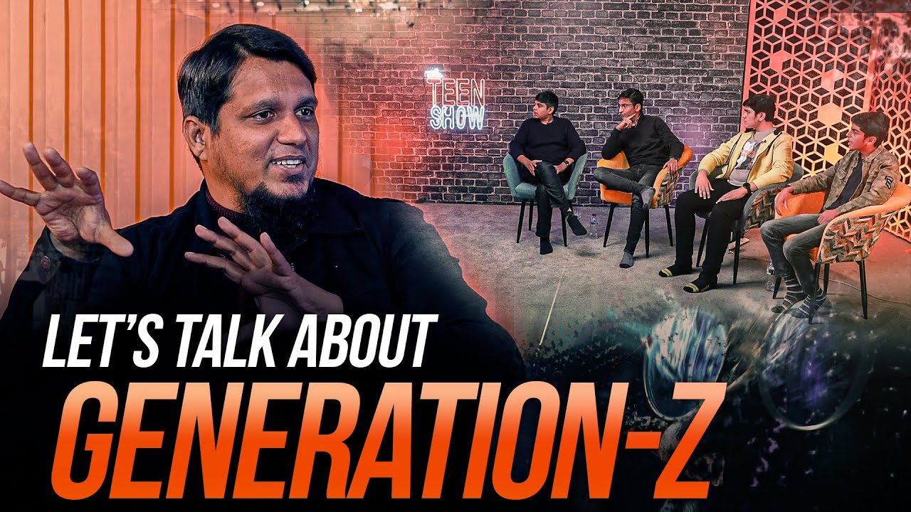 Let’s talk about Generation - Z  ||  The Teen Show  ||  Ep 01