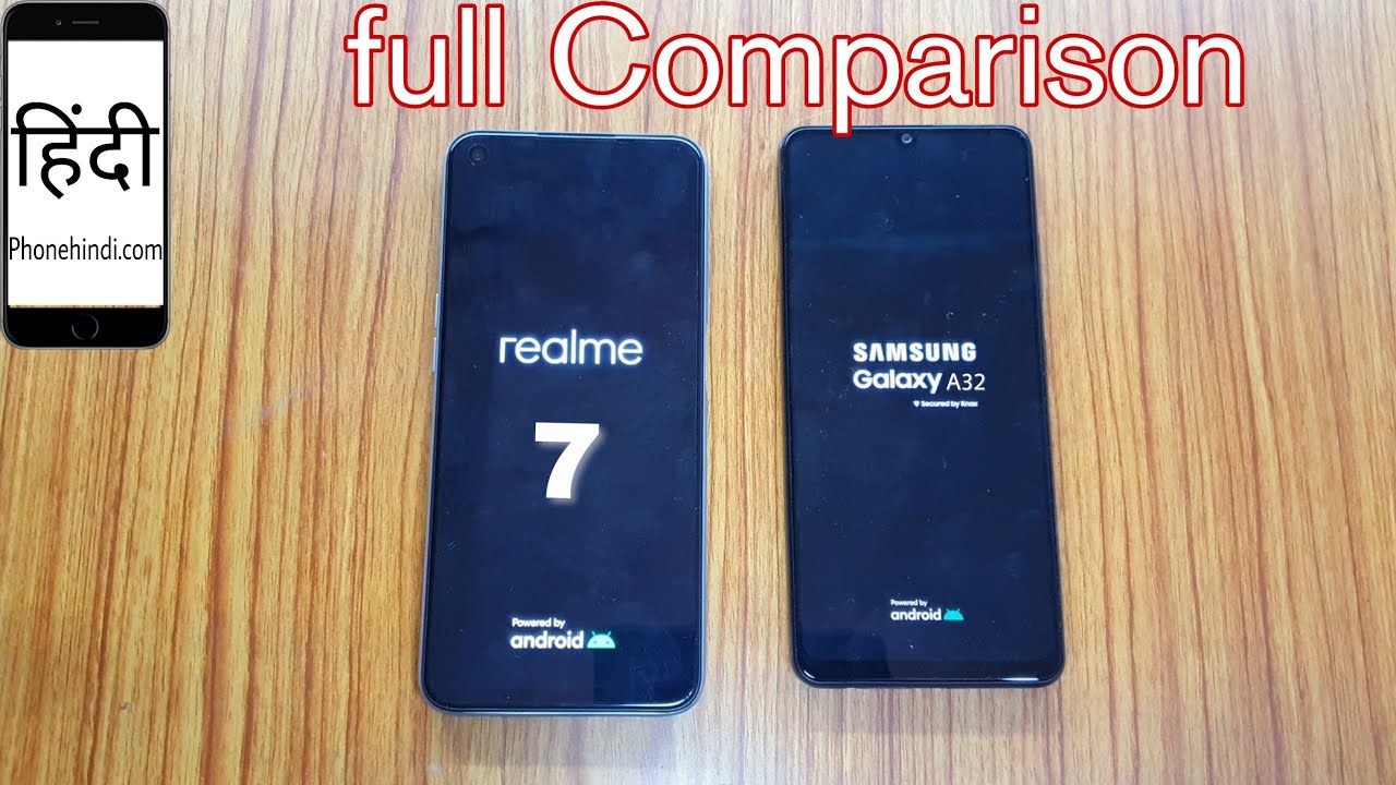 Samsung Galaxy A32 vs Realme 7 full Comparison with Display & UI Features