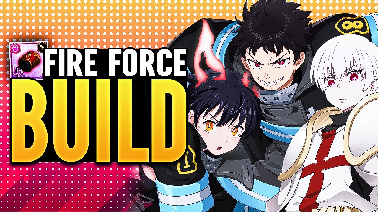 Как экипироваться в коллаборации FIRE FORCE: лучшие комплекты снаряжения и характеристики! | Семь...