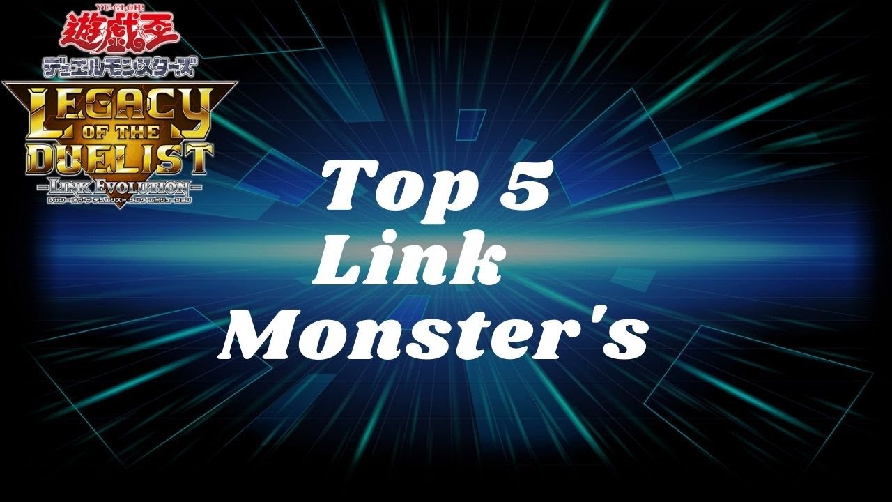 YU-GI-OH! Legacy Of The Duelist link Evolution my Top 5 Link Monster's