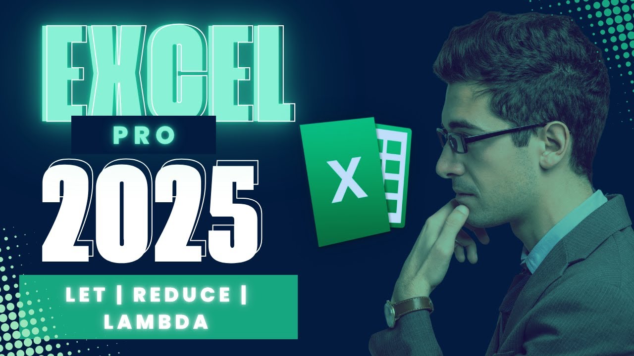 Domina Excel como un PRO en 2025 💡 | Aprende LET, LAMBDA y REDUCE en acción