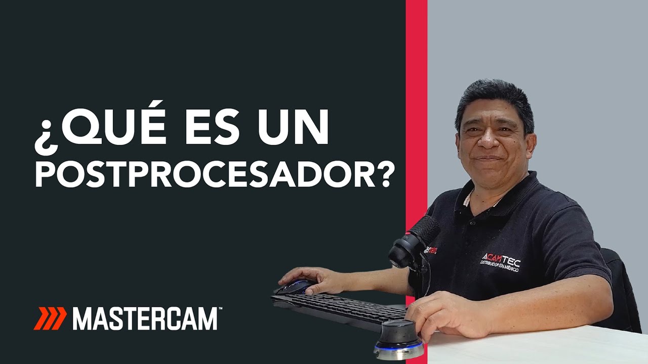 ¿Qué es un postprocesador? | Mastercam