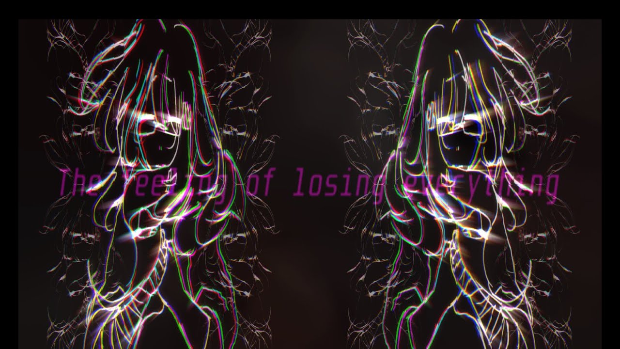 the feeling of losing everything