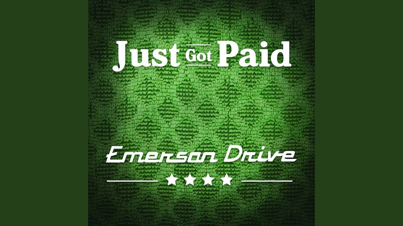 Just Got Paid