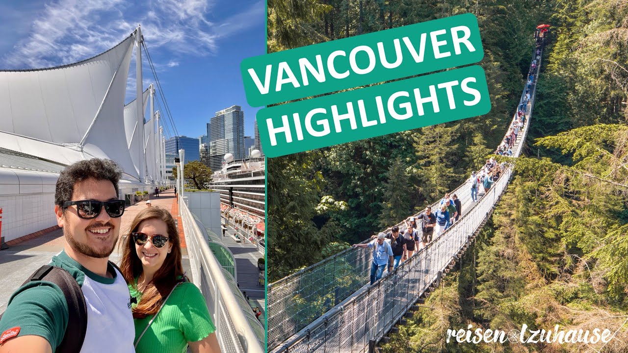 Unser Kanada Roadtrip beginnt ● Vancouver Highlights an einem Tag ● Vlog #76