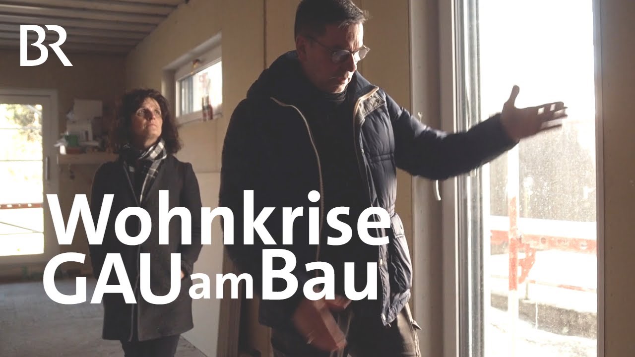 Kampf gegen Mietwucher und Baupfusch: Die dunkle Seite des Wohnens | GAU am Bau | Doku | BR
