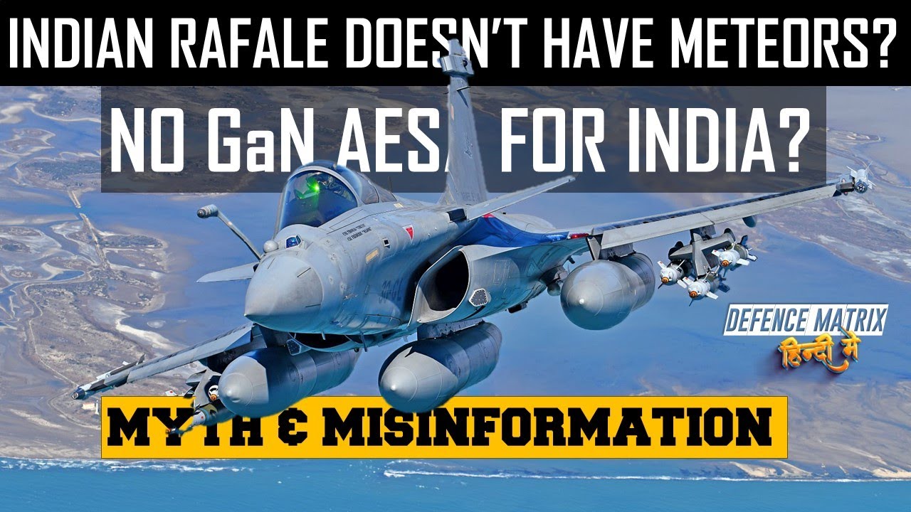 Indian Rafale with No Meteor & GaN AESA Radar? | Myth & Misinformation |  हिंदी में