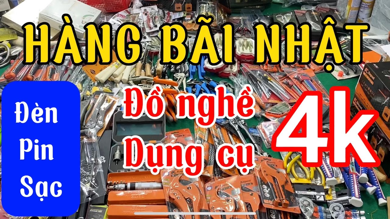 Hàng bãi nhật - đồ nghề - dụng cụ các loại giá từ 4k - dao đức bãi - các mã đèn - pin - sạc