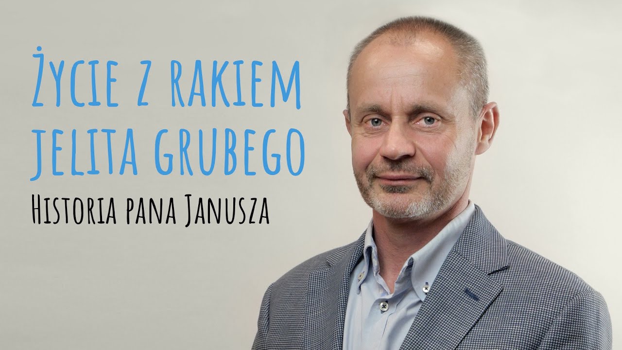 Życie z rakiem jelita grubego - historia Pana Janusza | NIE MIEJ TEGO GDZIEŚ!