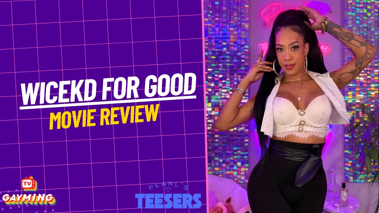 GTV Pearl's Teesers | Wicked For Good Movie Review