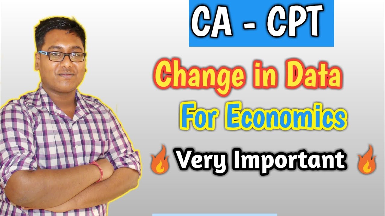 CA-CPT change in Data for Macro Economic...for June 2018 onwards