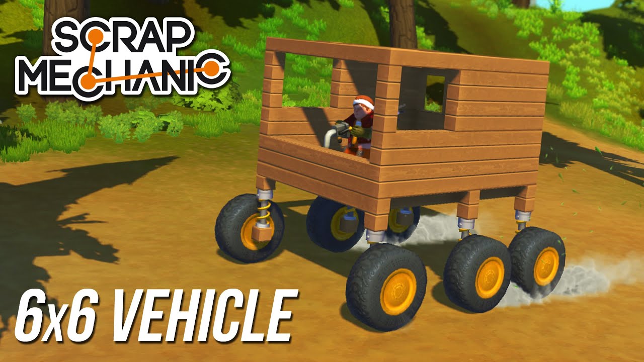 Scrap Mechanic - BUILDING A 6x6 VEHICLE! (Let's Play Scrap Mechanic Ep. 1 Gameplay)