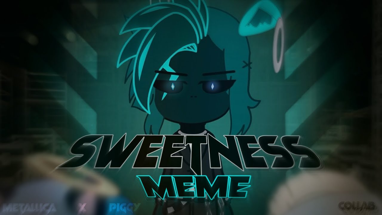 Sweetness [Meme] | Metallica x Piggy Event | Collab w/ @wtf0281  | Gacha Club