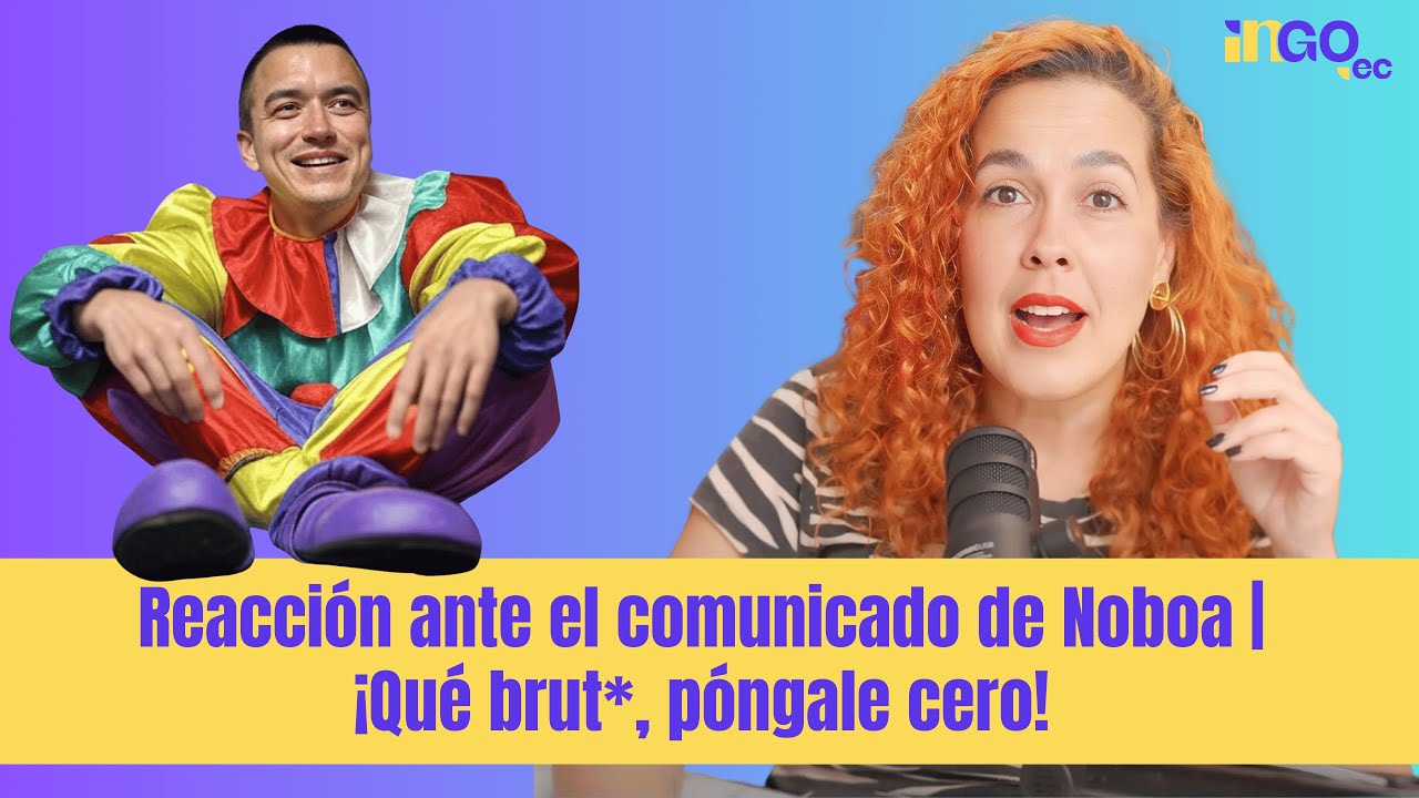 #CampoSacha | Reacción ante el comunicado de Noboa | ¡Qué brut*, póngale cero!