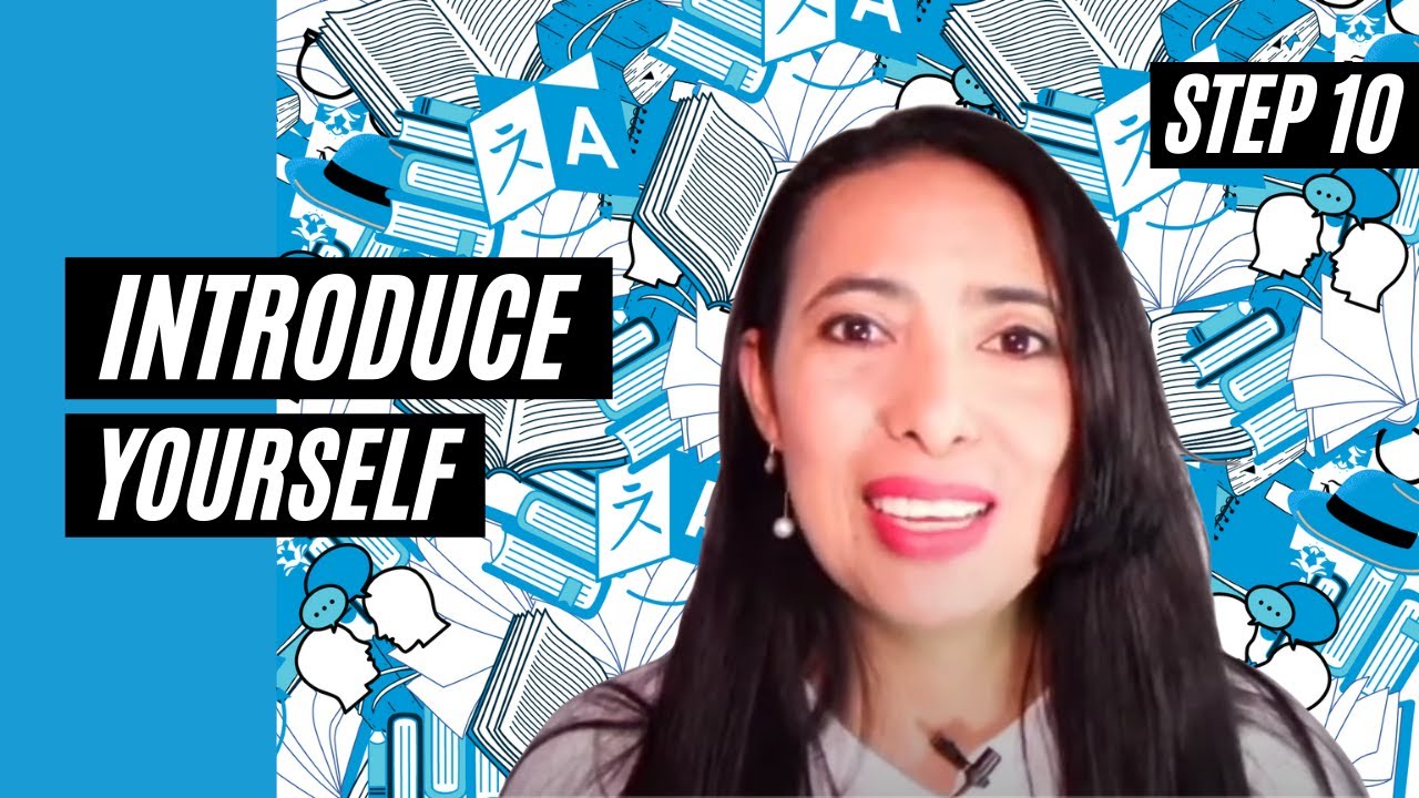 Step 10: introduce yourself in Spanish