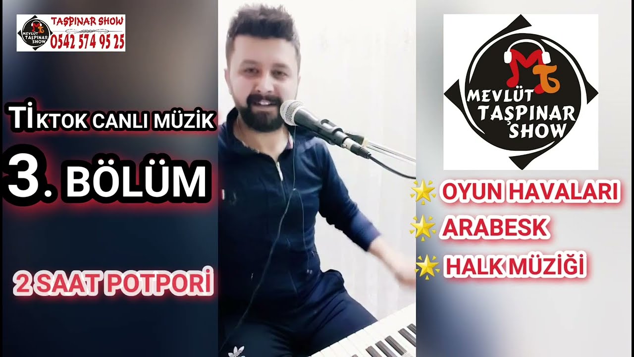 Tiktok Canlı Müzik | 3. BÖLÜM ( Potpori Oyun Havaları & Şarkı & Türkü ) - Mevlüt Taşpınar
