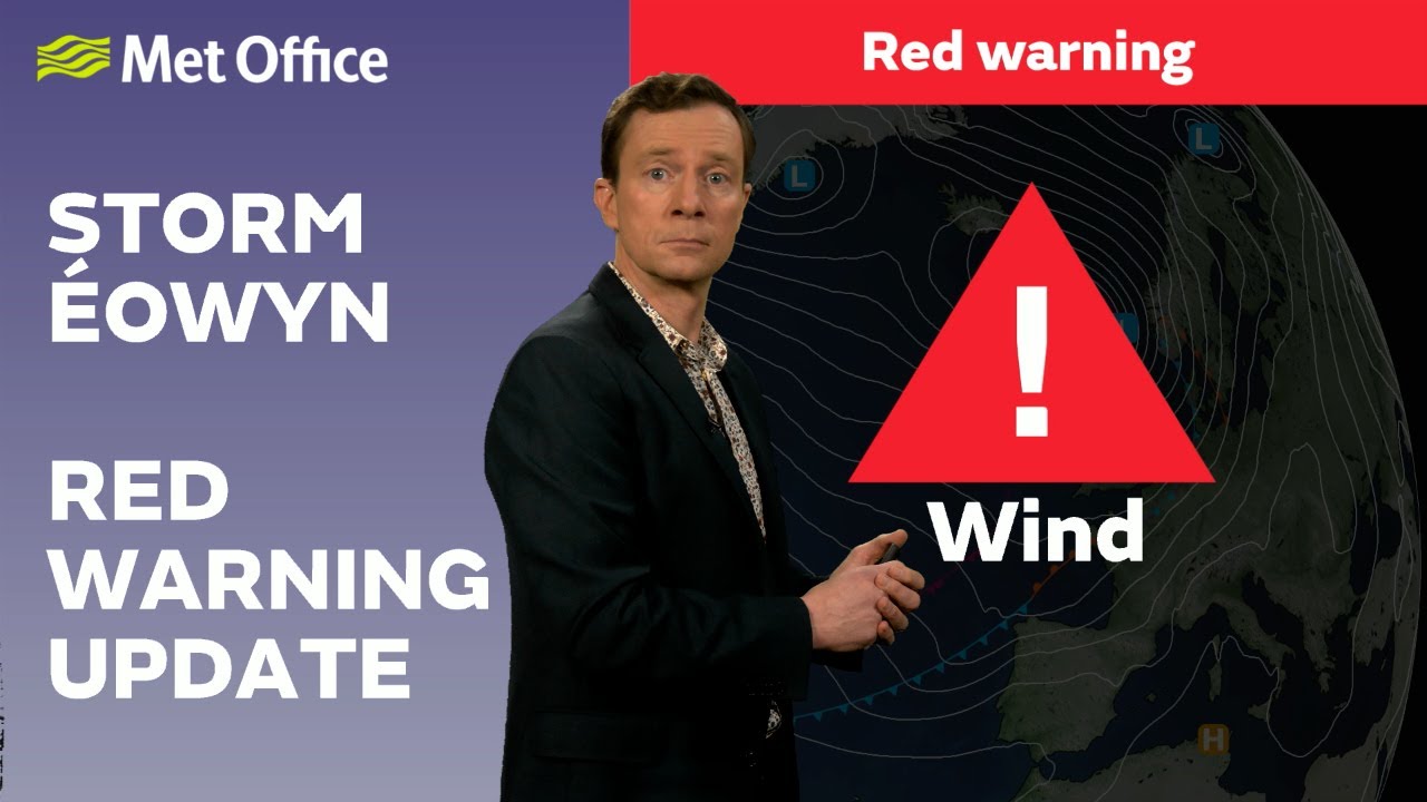 23/01/2025 &ndash; Dangerous winds from Storm &Eacute;owyn &ndash; Met Office weather forecast UK