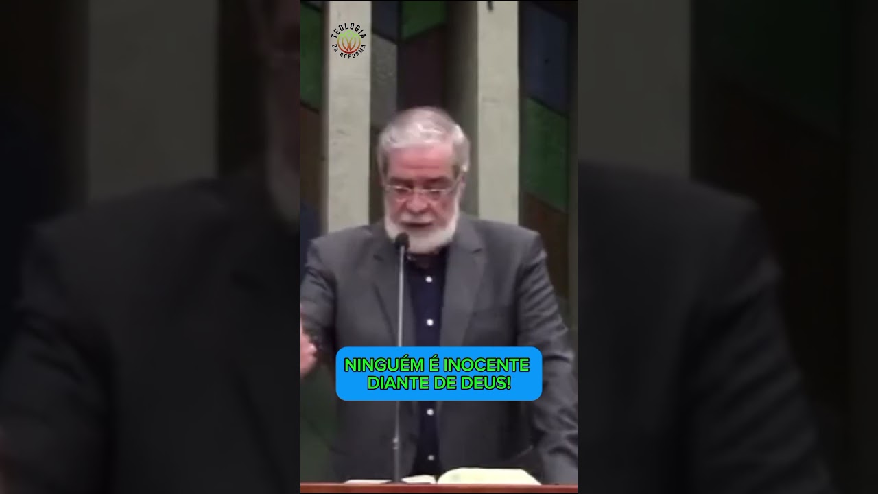 NINGU&Eacute;M &Eacute; INOCENTE DIANTE DE DEUS - #augustusnicodemus