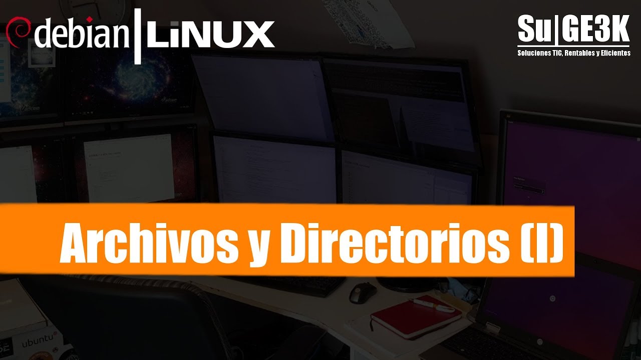 Curso Básico GNU/Linux Capitulo 5: Archivos y Directorios (I)