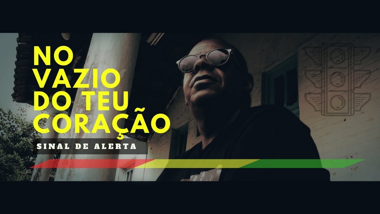 Sinal de Alerta - No vazio do teu cora&ccedil;&atilde;o ( V&iacute;deo oficial )
