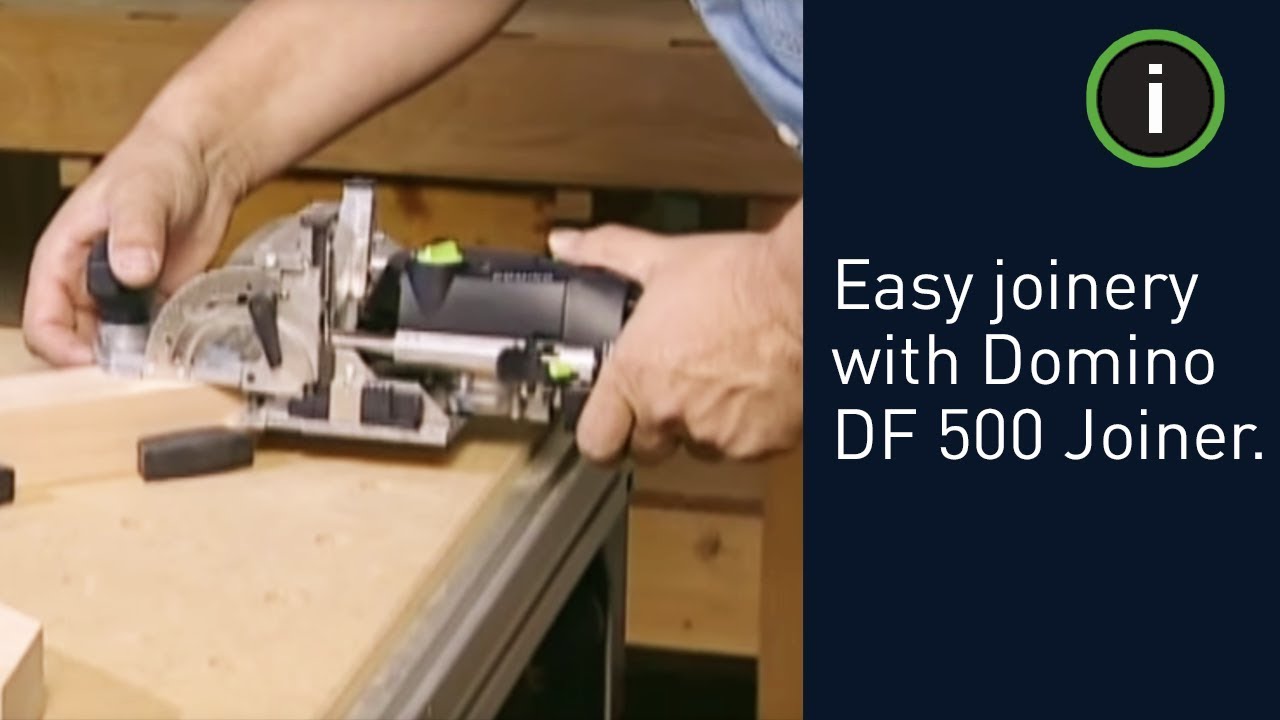 Festool Domino DF 500 Joiner - Easy Mortise and Tenon Joinery