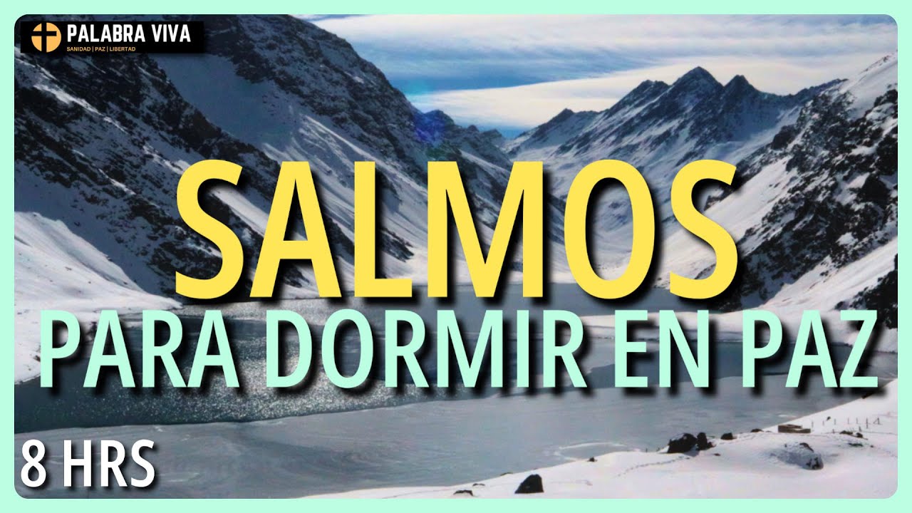 Salmos para dormir en paz | Palabra de Dios | Música relajante | 8HRS