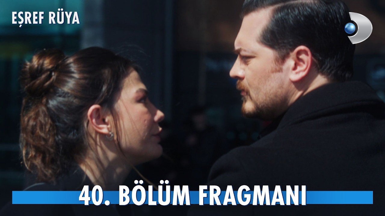 Eşref R&uuml;ya 40. B&ouml;l&uuml;m Fragmanı I Eşref Nisan'ın gitmesine engel oluyor! @kanald