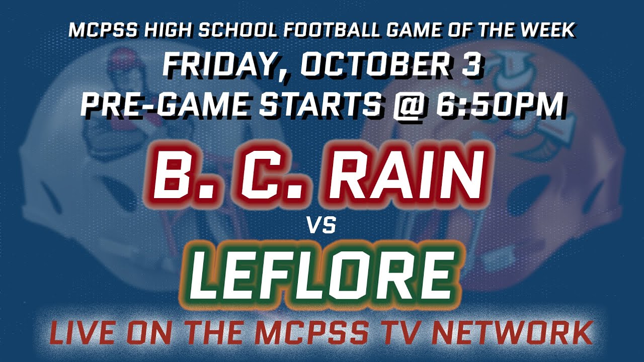 Rain vs Leflore - MCPSS Game of the Week 10/3/2025