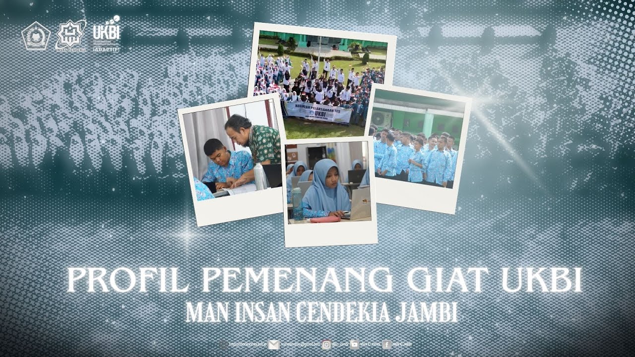 PROFIL PEMENANG GIAT UKBI || MAN INSAN CENDEKIA JAMBI