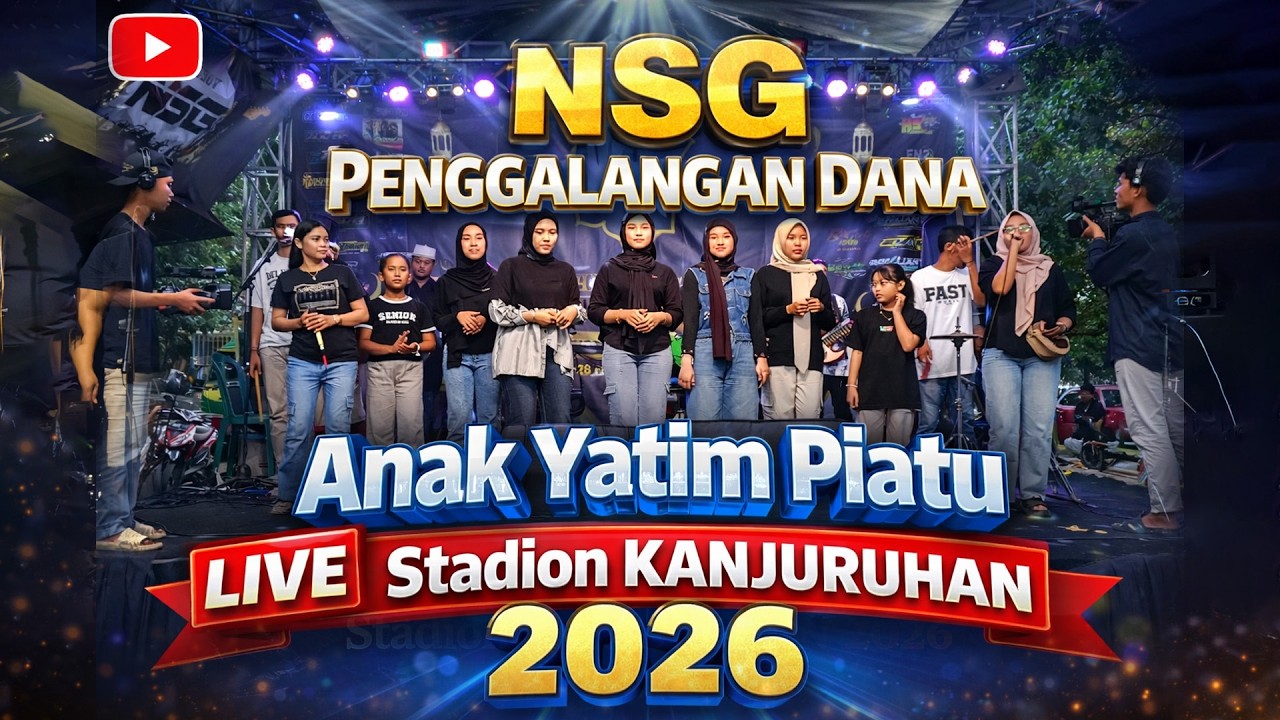 NSG PART 9 PENGGALANGAN DANA UNTUK  YATIM PIATU  DIKANJURUHAN KEPANJEN 28/02/2026