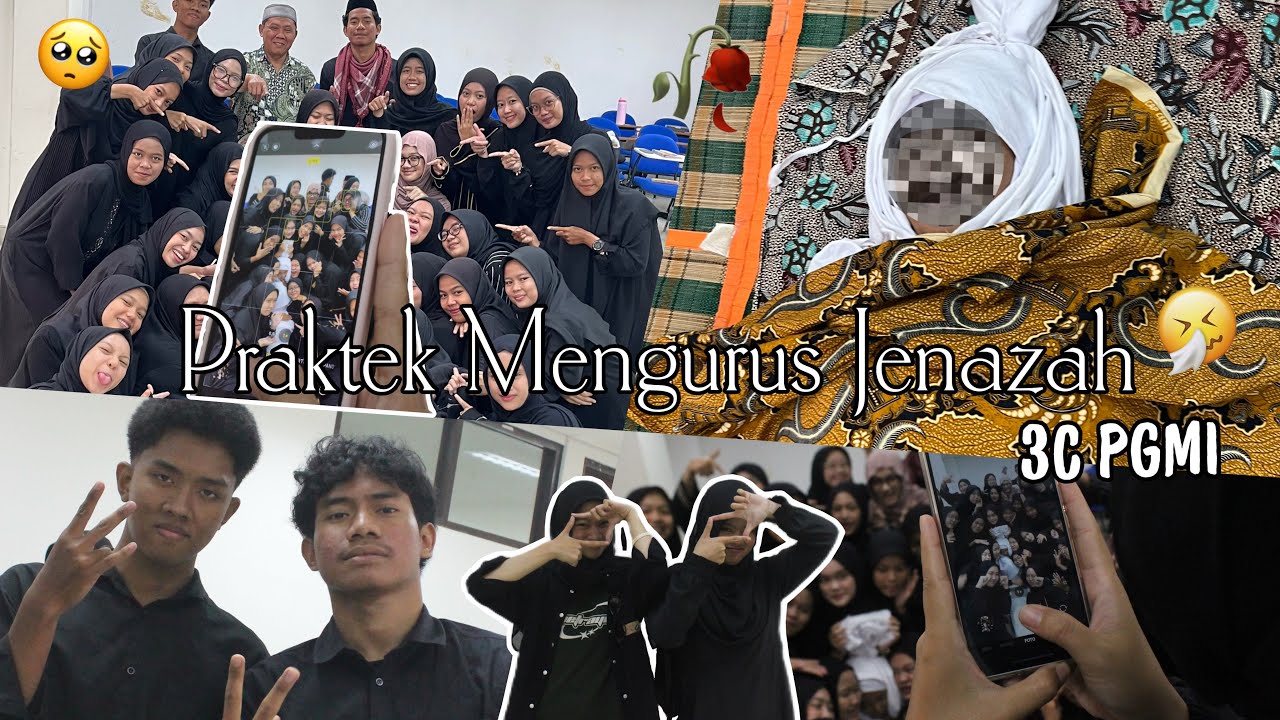 Praktik Mengurus Jenazah || 3C PGMI