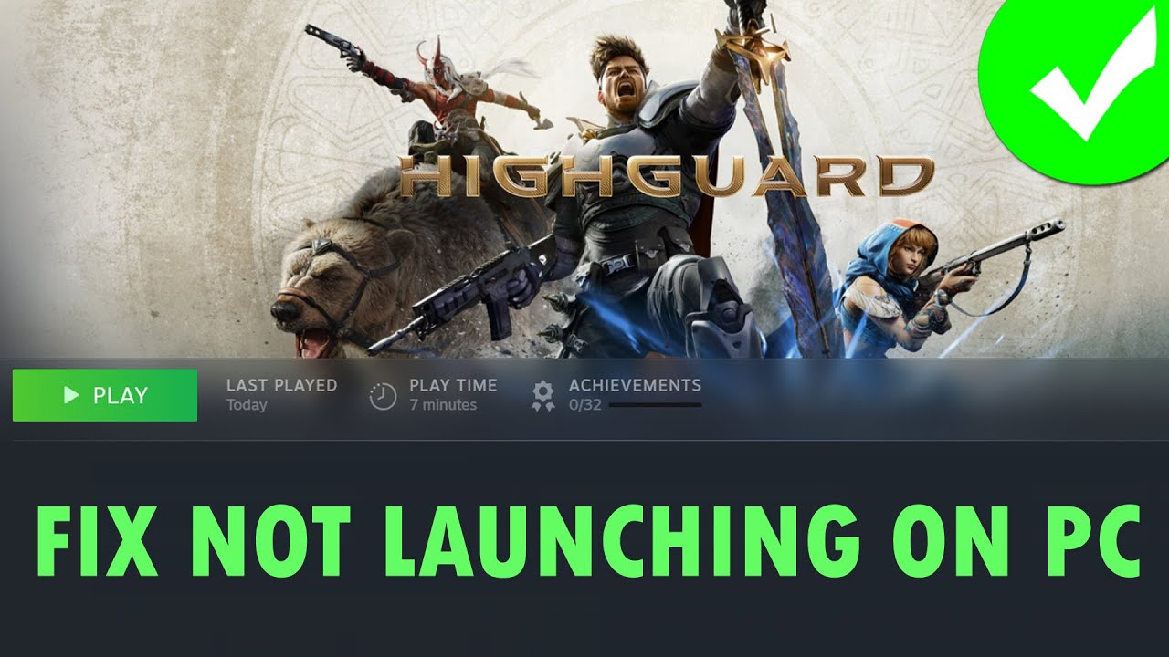 Fix Highguard Not Launching/Won't Launch/Launching Failed Error On PC