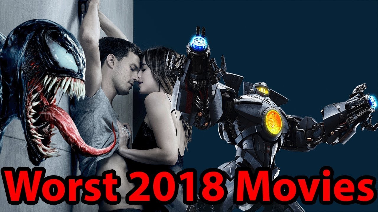 Top 20 Worst Movies Of 2018 - Jackson Fulcher