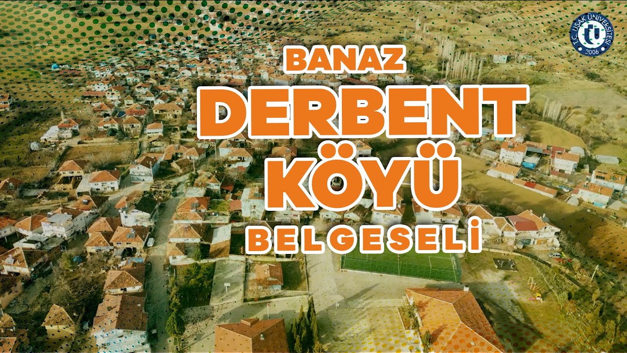 BANAZ DERBENT KÖYÜ