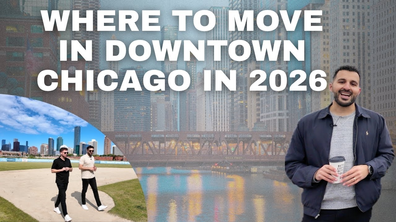 Moving to Downtown Chicago? 5 Neighborhoods Everyone Wants in 2026