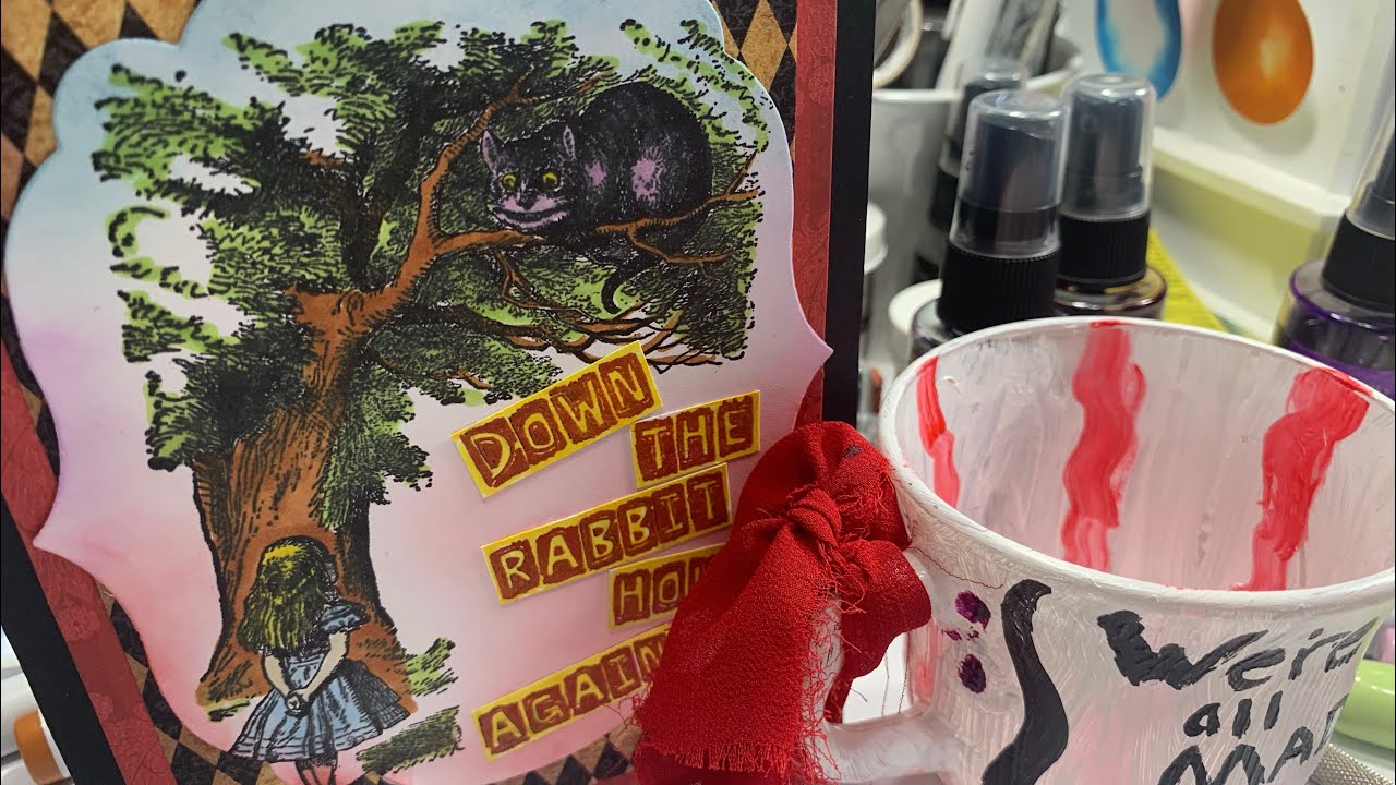 Stash Builder Collaboration-Alice In Wonderland Stamped Card and A Bad Tea Cup! lol