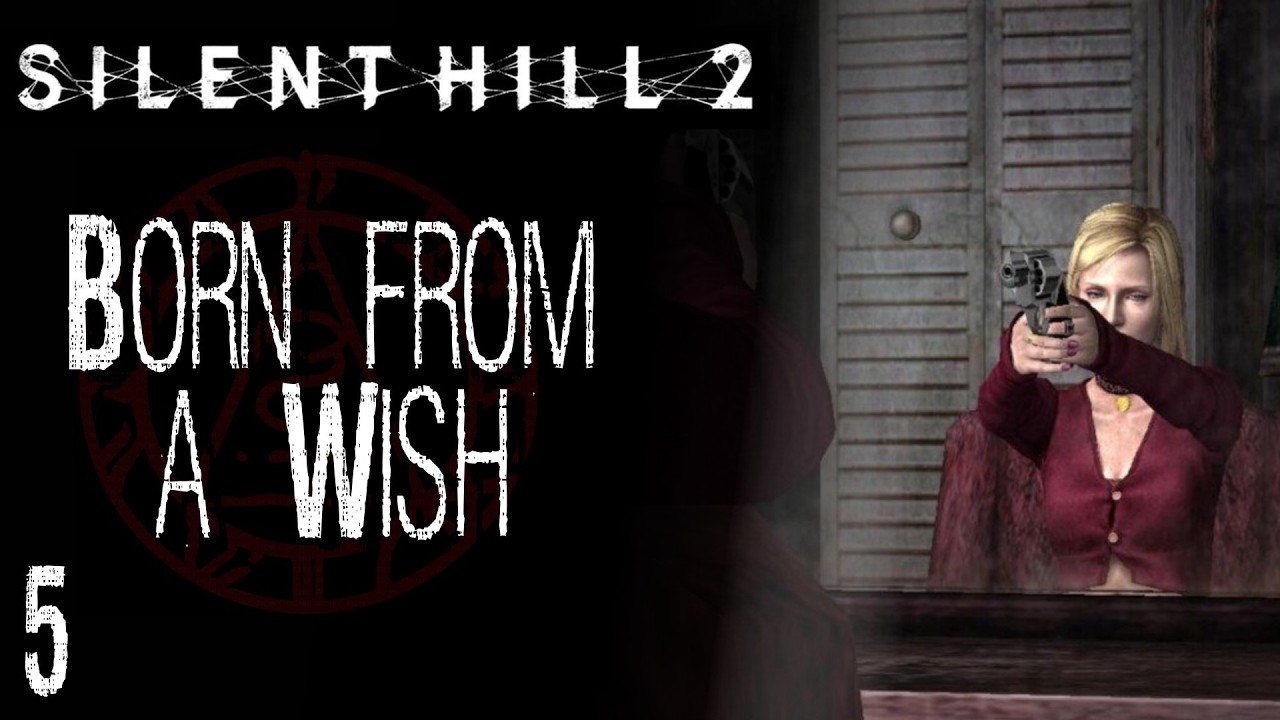 Born from a Wish | 5 | Lore Expert Plays Silent Hill 2 (2001)