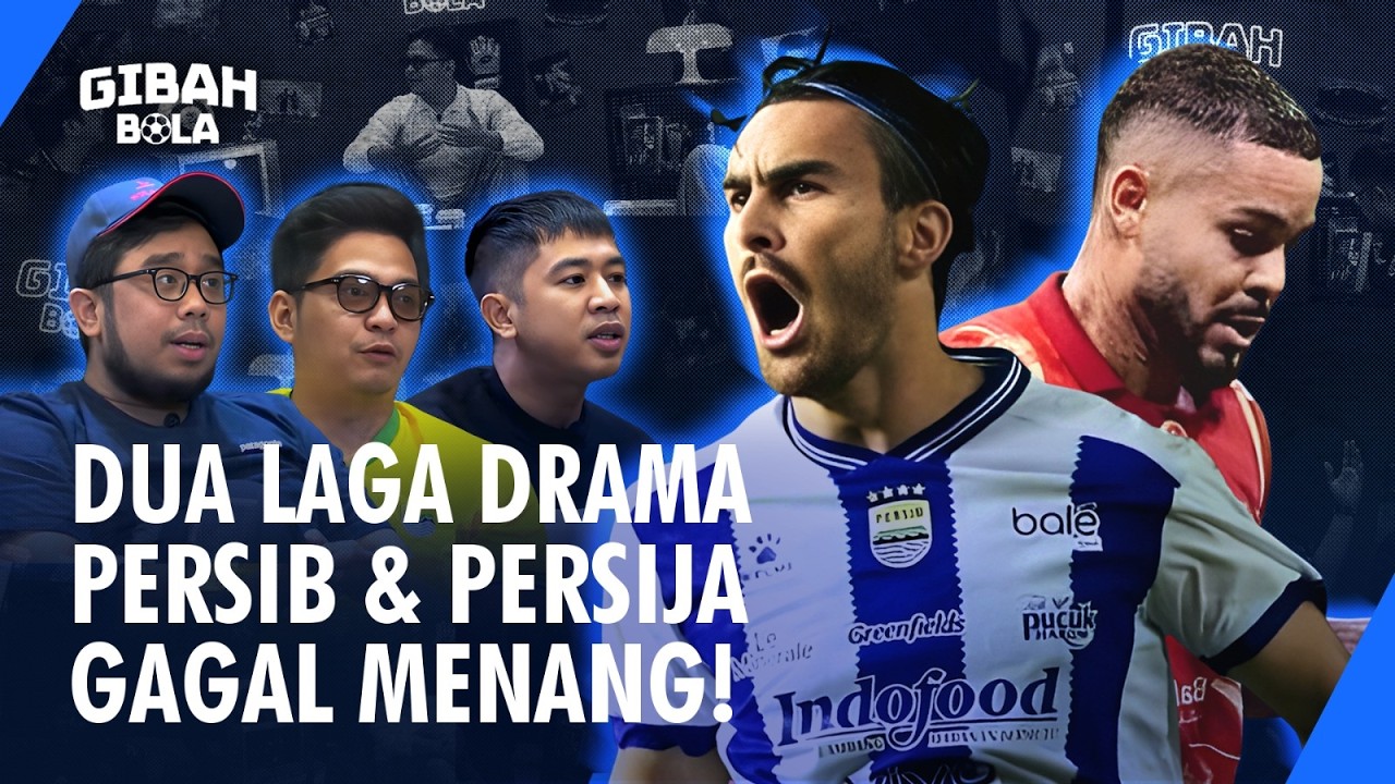 PERSEBAYA IMBANGI PERSIB❗ BORNEO SUKSES GAGALKAN KEMENANGAN PERSIJA‼️| GIBAH BOLA #51