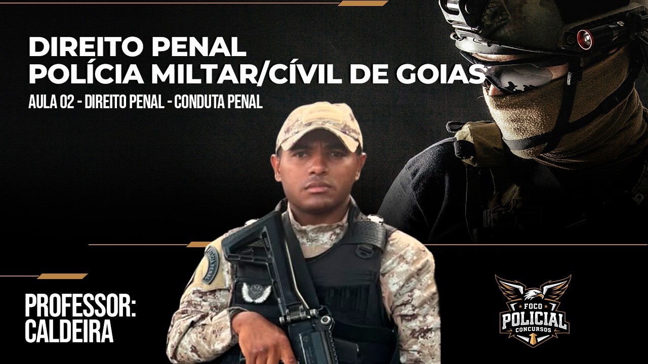 Aula 02 - Direito Penal - CONDUTA PENAL
