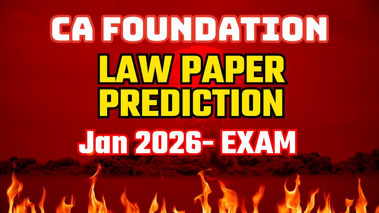 CA FOUNDATION LAW PAPER PREDICTION - JAN 2026 EXAM