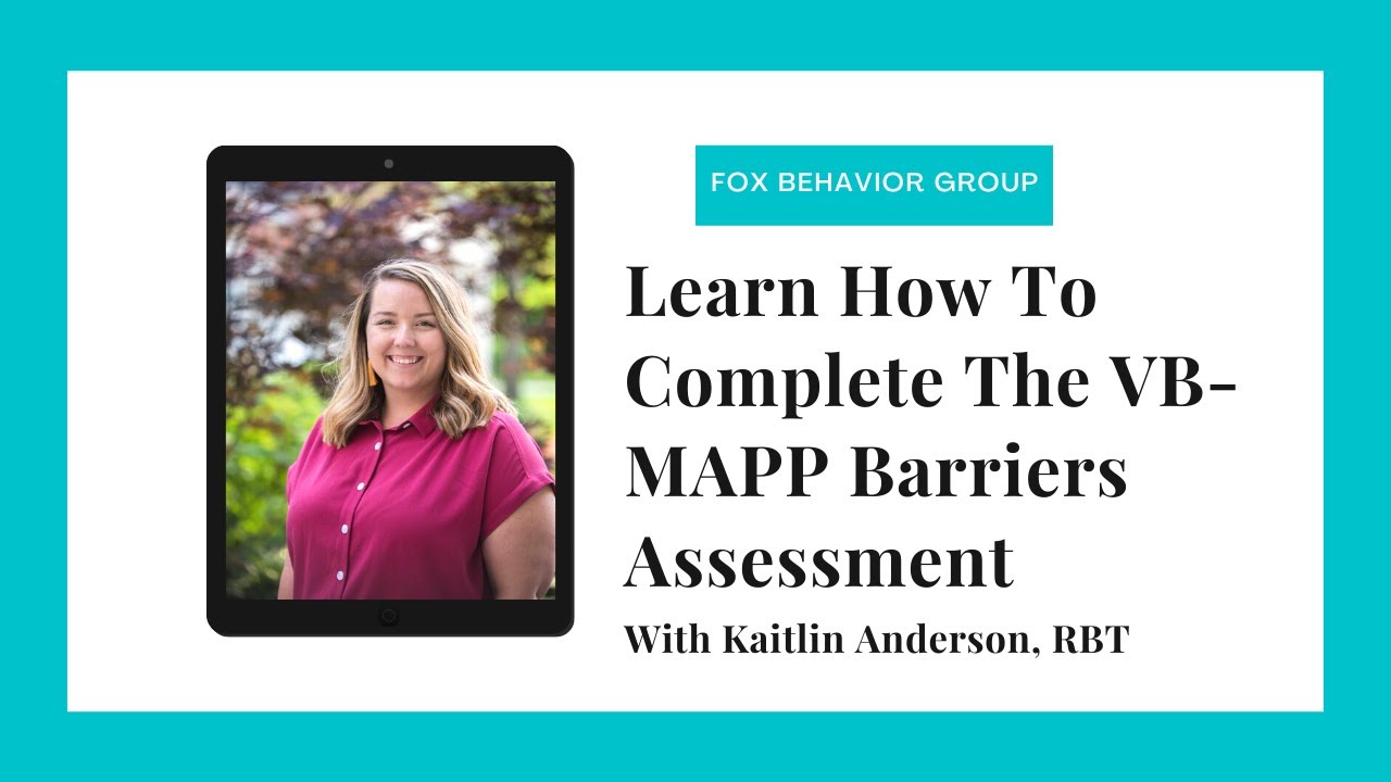 VB-MAPP Barriers Assessment Training l Fox Behavior Group