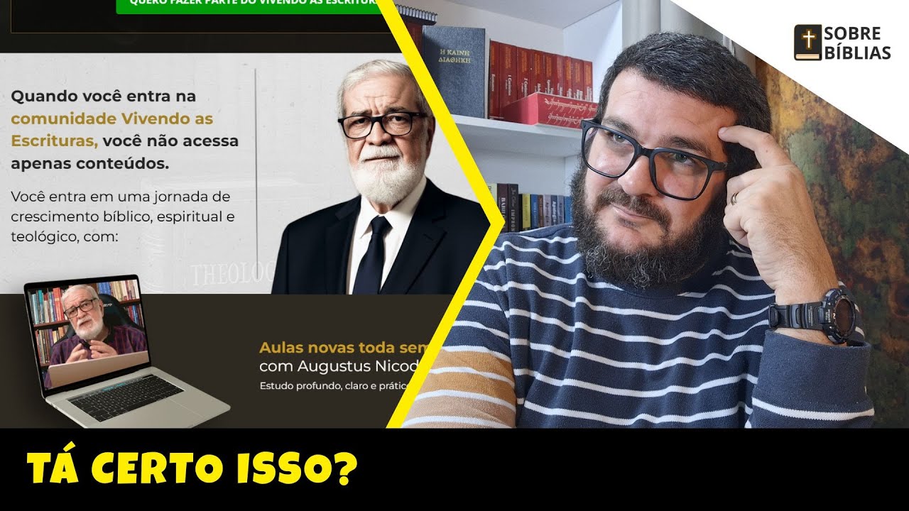 Reagindo ao Curso Vivendo as Escrituras do Augustus Nicodemus | Sobre Bíblias
